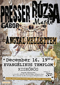 Angyal mellettem  Presser G�bor �s R�zsa Magdi koncertje Kisk�r�s�n, december&nbsp;16‑�n